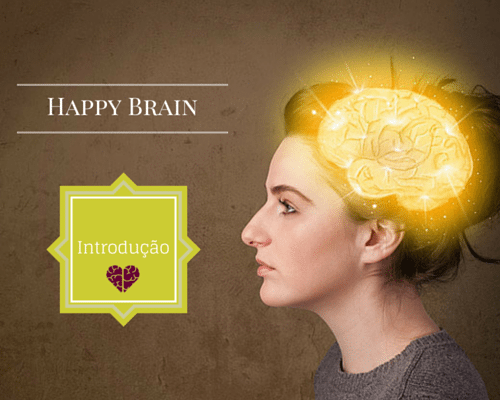 Happy Brain - introdução